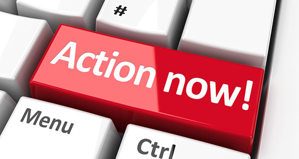 take action now